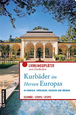 E-Book (pdf) Kurbäder im Herzen Europas von Friederike Schmöe, Petra Steps, Carsten Steps