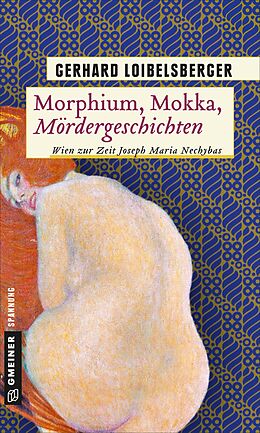 E-Book (pdf) Morphium, Mokka, Mördergeschichten von Gerhard Loibelsberger