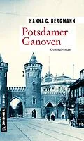 E-Book (epub) Potsdamer Ganoven von Hanna C. Bergmann