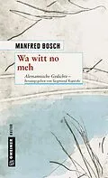 E-Book (epub) Wa witt no meh von Manfred Bosch