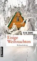 E-Book (pdf) Eisige Weihnachten von Ella Danz