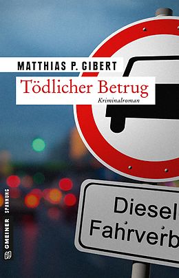 E-Book (epub) Tödlicher Betrug von Matthias P. Gibert