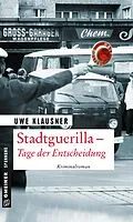 E-Book (pdf) Stadtguerilla - Tage der Entscheidung von Uwe Klausner