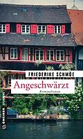 E-Book (epub) Angeschwärzt von Friederike Schmöe