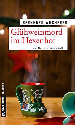 E-Book (epub) Glühweinmord im Hexenhof von Bernhard Wucherer