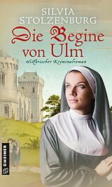 E-Book (epub) Die Begine von Ulm von Silvia Stolzenburg