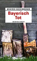 E-Book (pdf) Bayerisch Tot von Manfred Faschingbauer