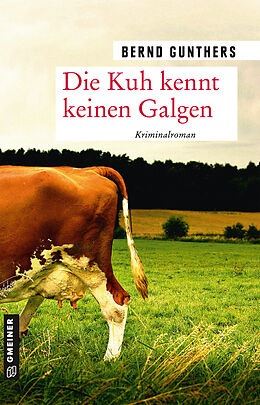 E-Book (pdf) Die Kuh kennt keinen Galgen von Bernd Gunthers
