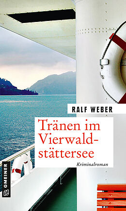 E-Book (epub) Tränen im Vierwaldstättersee von Ralf Weber