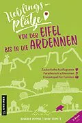 E-Book (pdf) Lieblingsplätze von der Eifel bis in die Ardennen von Barbara Kemmer, Frank Schmitt
