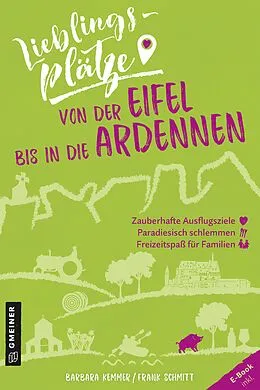 E-Book (pdf) Lieblingsplätze von der Eifel bis in die Ardennen von Barbara Kemmer, Frank Schmitt