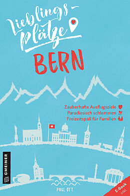 E-Book (pdf) Lieblingsplätze Bern von Paul Ott