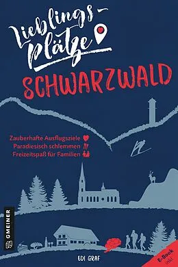 E-Book (pdf) Lieblingsplätze Schwarzwald von Edi Graf