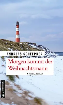 E-Book (pdf) Morgen kommt der Weihnachtsmann von Andreas Scheepker
