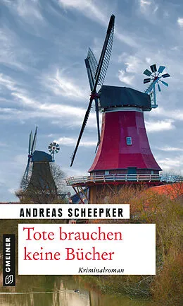 E-Book (epub) Tote brauchen keine Bücher von Andreas Scheepker