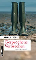 E-Book (epub) Gesprochene Verbrechen von Heike Gerdes