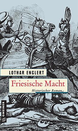 E-Book (epub) Friesische Macht von Lothar Englert