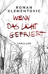 E-Book (pdf) Wenn das Licht gefriert von Roman Klementovic