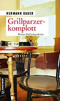 E-Book (pdf) Grillparzerkomplott von Hermann Bauer