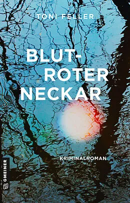 E-Book (epub) Blutroter Neckar von Toni Feller