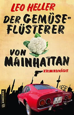 E-Book (epub) Der Gemüseflüsterer von Mainhattan von Leo Heller