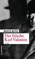 E-Book (epub) Der falsche Karl Valentin von Martin Meyer