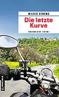 E-Book (epub) Die letzte Kurve von Wildis Streng