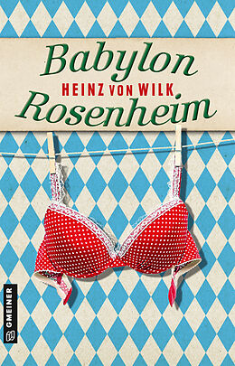 E-Book (epub) Babylon Rosenheim von Heinz von Wilk