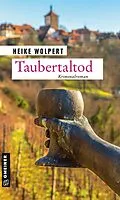 E-Book (epub) Taubertaltod von Heike Wolpert