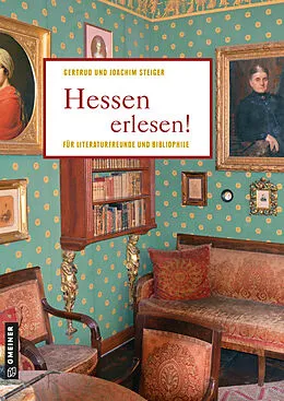 E-Book (pdf) Hessen erlesen! von Joachim Steiger, Gertrud Steiger