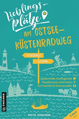E-Book (pdf) Lieblingsplätze am Ostseeküstenradweg von Kristin Grundmann