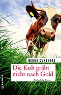 E-Book (pdf) Die Kuh gräbt nicht nach Gold von Bernd Gunthers