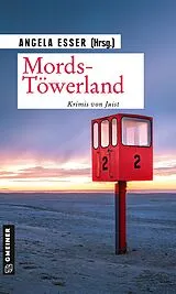 E-Book (epub) Mords-Töwerland von Christina Bacher, Nadine Buranaseda, Jürgen Ehlers