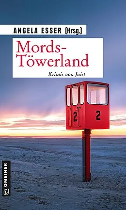 E-Book (epub) Mords-Töwerland von Christina Bacher, Nadine Buranaseda, Jürgen Ehlers