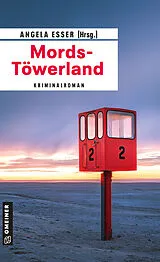 E-Book (pdf) Mords-Töwerland von Christina Bacher, Nadine Buranaseda, Jürgen Ehlers