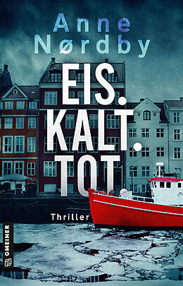 E-Book (epub) Eis. Kalt. Tot. von Anne Nordby