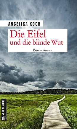 E-Book (epub) Die Eifel und die blinde Wut von Angelika Koch