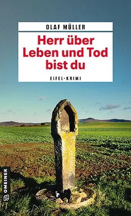 E-Book (epub) Herr über Leben und Tod bist du von Olaf Müller