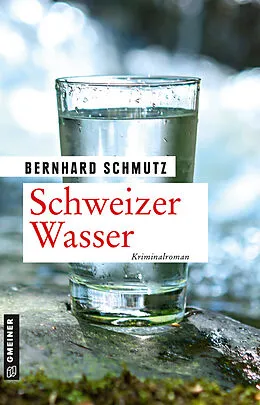E-Book (epub) Schweizer Wasser von Bernhard Schmutz