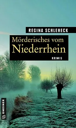 E-Book (pdf) Mörderisches vom Niederrhein von Regina Schleheck