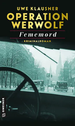 E-Book (epub) Operation Werwolf - Fememord von Uwe Klausner