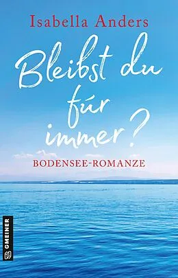 E-Book (pdf) Bleibst du für immer? von Isabella Anders