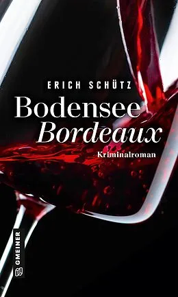 E-Book (pdf) Bodensee-Bordeaux von Erich Schütz