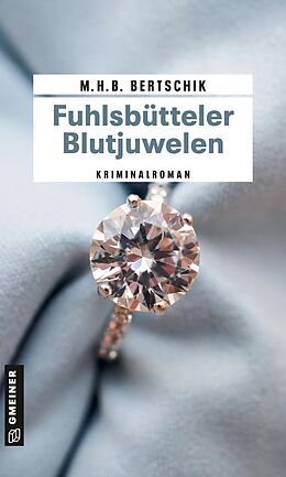 E-Book (pdf) Fuhlsbütteler Blutjuwelen von M.H.B. Bertschik