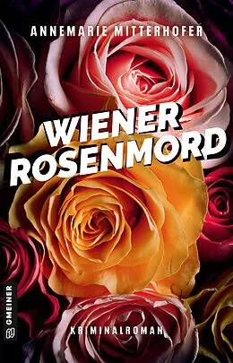 E-Book (epub) Wiener Rosenmord von Annemarie Mitterhofer