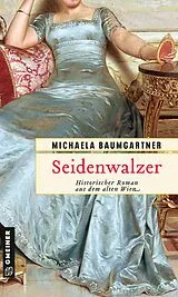 E-Book (epub) Seidenwalzer von Michaela Baumgartner