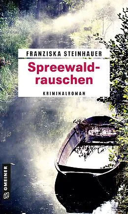 E-Book (epub) Spreewaldrauschen von Franziska Steinhauer