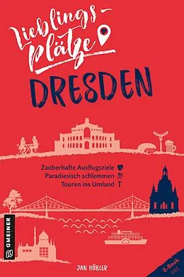 E-Book (pdf) Lieblingsplätze Dresden von Jan Hübler
