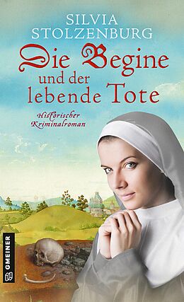 E-Book (pdf) Die Begine und der lebende Tote von Silvia Stolzenburg