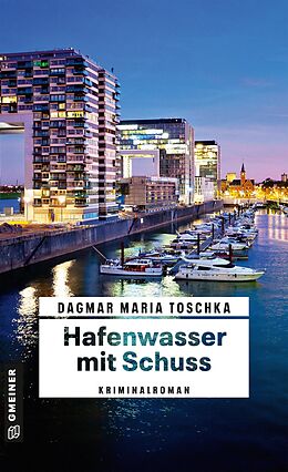 E-Book (epub) Hafenwasser mit Schuss von Dagmar Maria Toschka